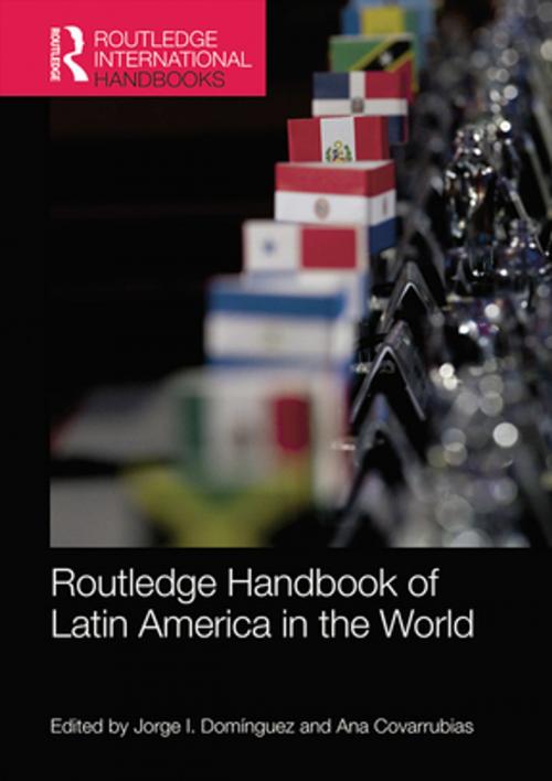 Cover of the book Routledge Handbook of Latin America in the World by , Taylor and Francis