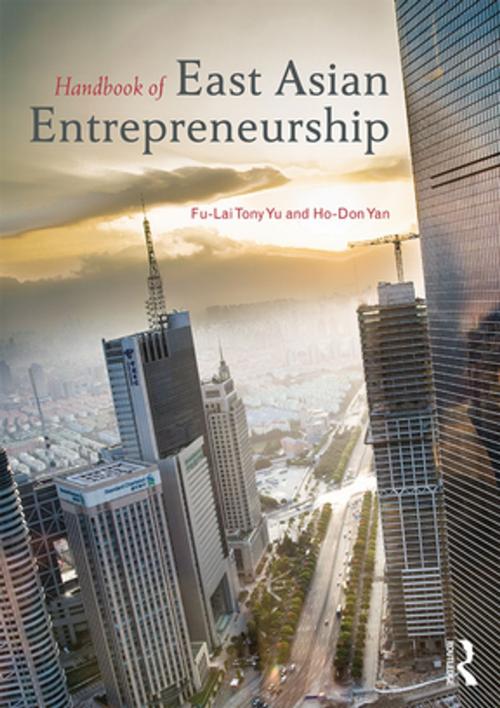 Cover of the book Handbook of East Asian Entrepreneurship by , Taylor and Francis