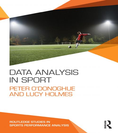 Cover of the book Data Analysis in Sport by Peter O'Donoghue, Lucy Holmes, Taylor and Francis