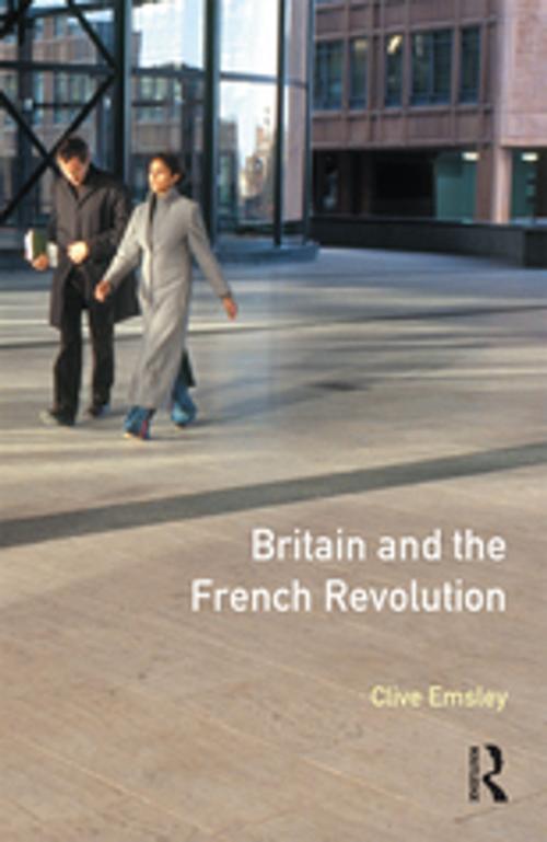 Cover of the book Britain and the French Revolution by Clive Emsley, Taylor and Francis