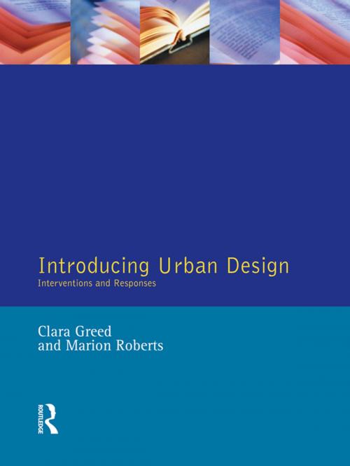 Cover of the book Introducing Urban Design by Clara Greed, Marion Roberts, Taylor and Francis