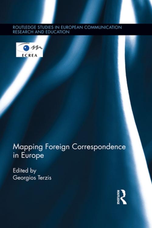 Cover of the book Mapping Foreign Correspondence in Europe by , Taylor and Francis