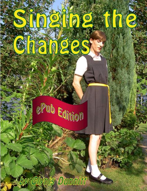 Cover of the book Singing the Changes by Glynis Dunnitt, Lulu.com