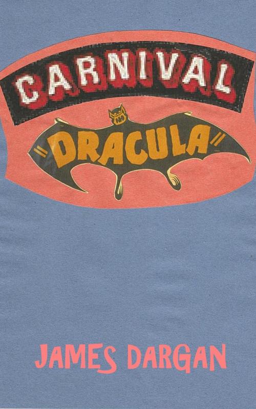Cover of the book Carnival Dracula by James Dargan, James Dargan