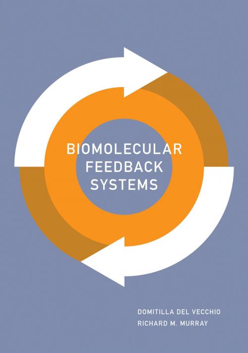 Cover of the book Biomolecular Feedback Systems by Domitilla Del Vecchio, Richard M. Murray, Princeton University Press