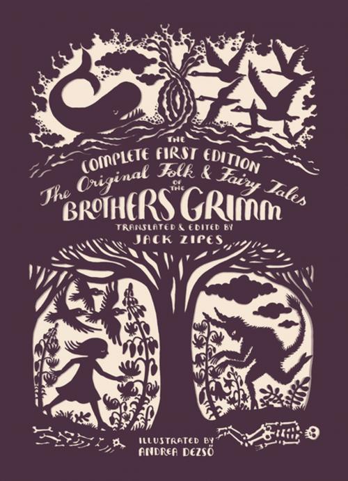Cover of the book The Original Folk and Fairy Tales of the Brothers Grimm by Jacob Grimm, Wilhelm Grimm, Jack Zipes, Princeton University Press