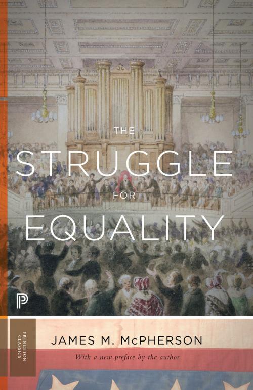Cover of the book The Struggle for Equality by James M. McPherson, Princeton University Press