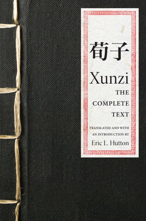 Cover of the book Xunzi by Xunzi, Eric L. Hutton, Princeton University Press