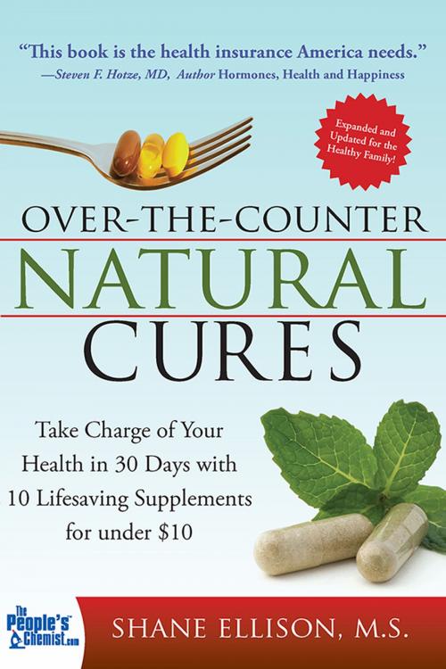 Cover of the book Over the Counter Natural Cures, Expanded Edition by Shane Ellison, Sourcebooks