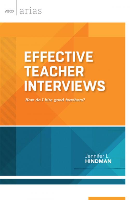 Cover of the book Effective Teacher Interviews by Jennifer L. Hindman, ASCD
