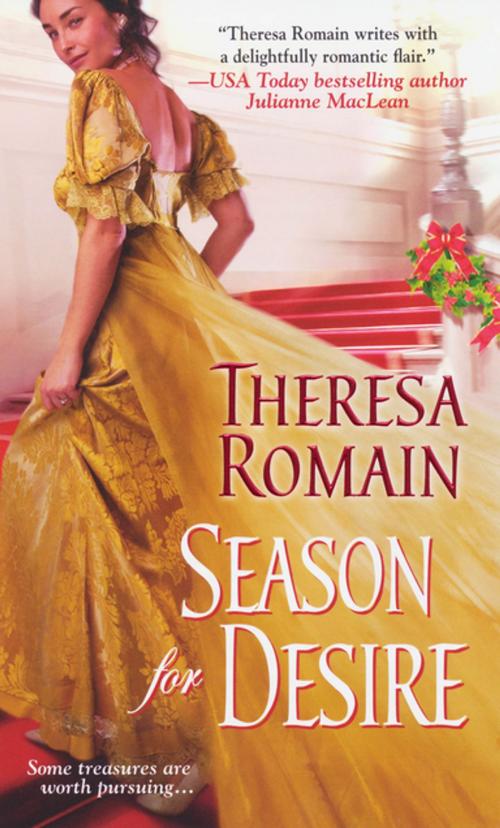 Cover of the book Season For Desire by Theresa Romain, Zebra Books