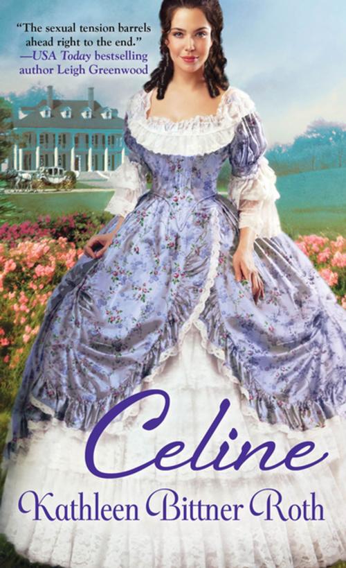 Cover of the book Celine by Kathleen Bittner Roth, Zebra Books