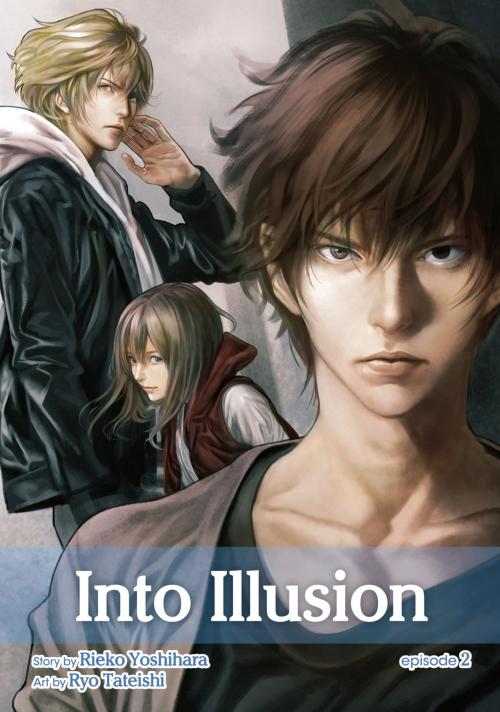 Cover of the book Into Illusion, Episode 2 (Yaoi Novel & Manga) (Yaoi Manga) by Rieko Yoshihara, VIZ Media