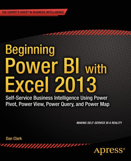 Cover of the book Beginning Power BI with Excel 2013 by Dan Clark, Apress