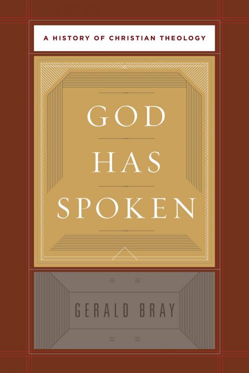 Cover of the book God Has Spoken by Gerald Bray, Crossway