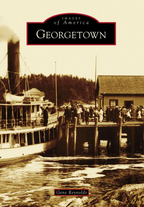 Cover of the book Georgetown by Gene Reynolds, Arcadia Publishing Inc.