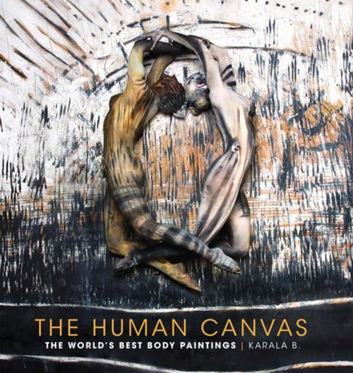 Cover of the book The Human Canvas by Karala Barendregt, F+W Media