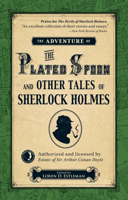 Cover of the book The Adventure of the Plated Spoon and Other Tales of Sherlock Holmes by Loren D Estleman, Gallery Books