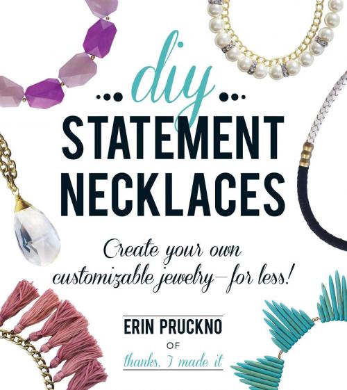 Cover of the book DIY Statement Necklaces by Erin Pruckno, Adams Media