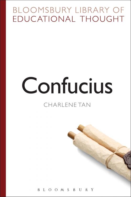 Cover of the book Confucius by Dr Charlene Tan, Professor Richard Bailey, Bloomsbury Publishing