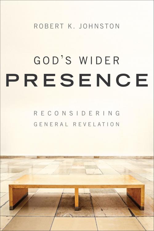 Cover of the book God's Wider Presence by Robert K. Johnston, Baker Publishing Group