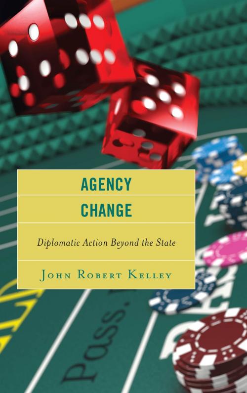 Cover of the book Agency Change by John Robert Kelley, Rowman & Littlefield Publishers