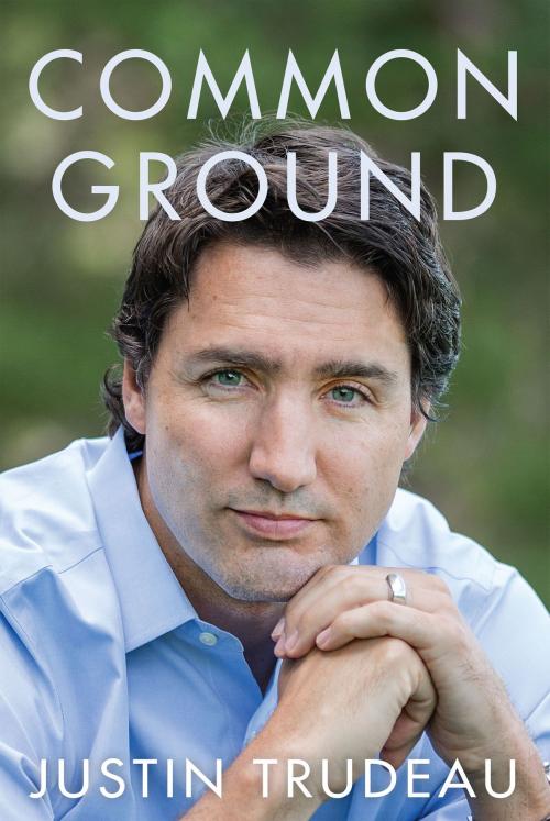 Cover of the book Common Ground by Justin Trudeau, HarperCollins Publishers