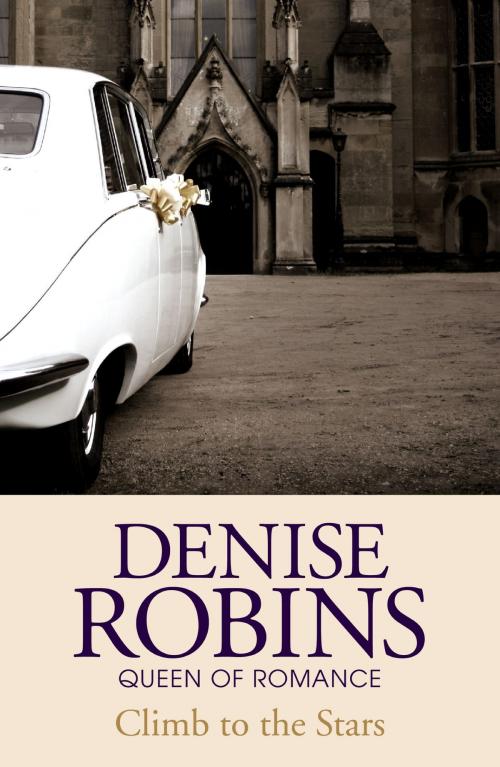 Cover of the book Climb to the Stars by Denise Robins, Hodder & Stoughton