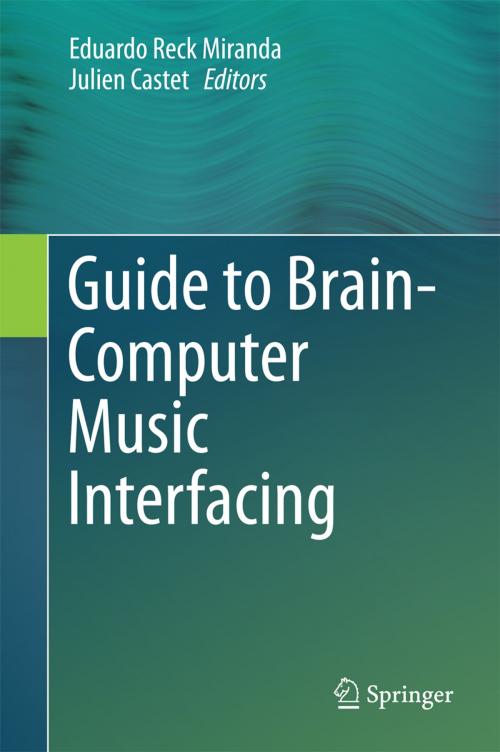 Cover of the book Guide to Brain-Computer Music Interfacing by , Springer London