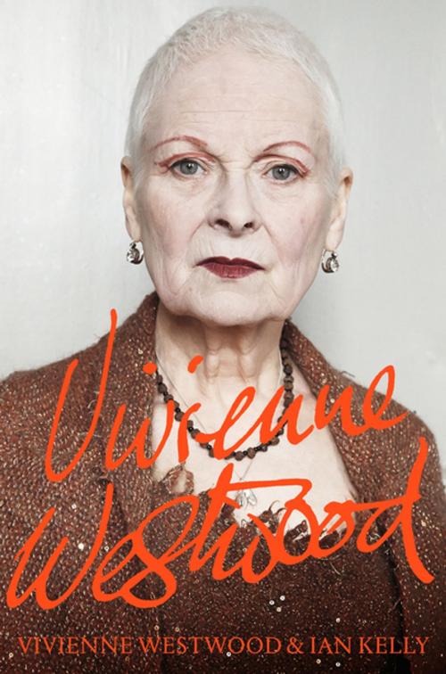Cover of the book Vivienne Westwood by Vivienne Westwood, Ian Kelly, Pan Macmillan