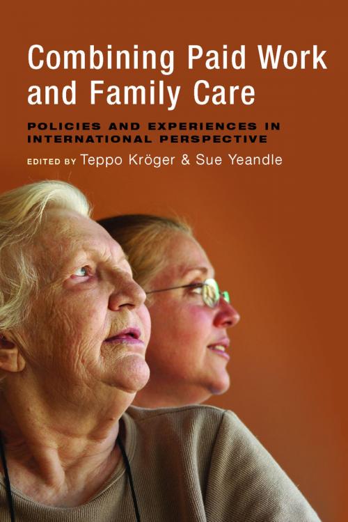 Cover of the book Combining paid work and family care by , Policy Press