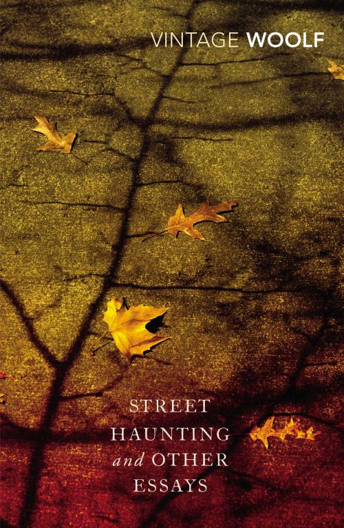 Cover of the book Street Haunting and Other Essays by Virginia Woolf, Random House