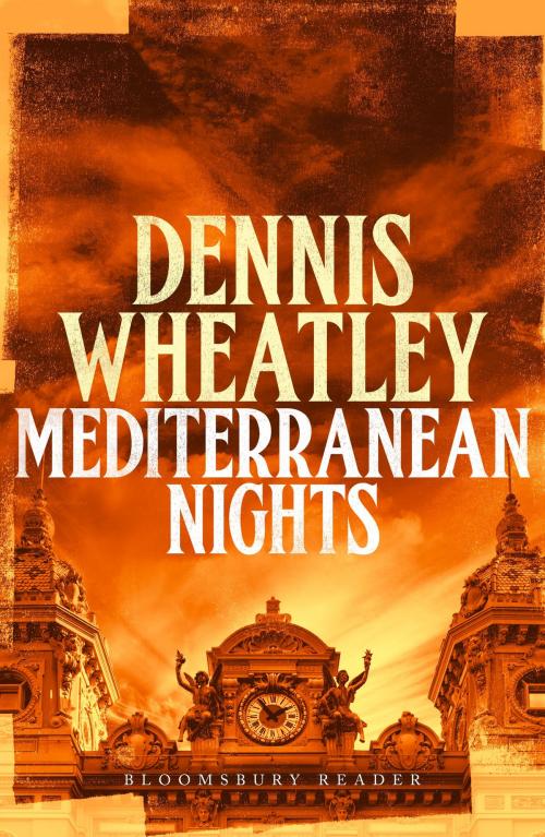 Cover of the book Mediterranean Nights by Dennis Wheatley, Bloomsbury Publishing