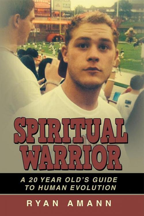 Cover of the book Spiritual Warrior by Ryan Amann, Balboa Press
