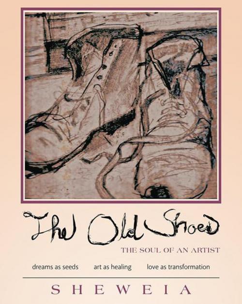 Cover of the book The Old Shoes by S H E W E I A, Balboa Press