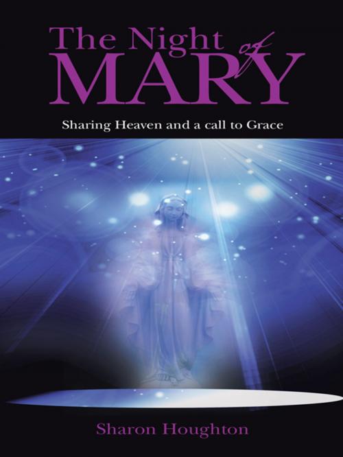 Cover of the book The Night of Mary by Sharon Houghton, Balboa Press