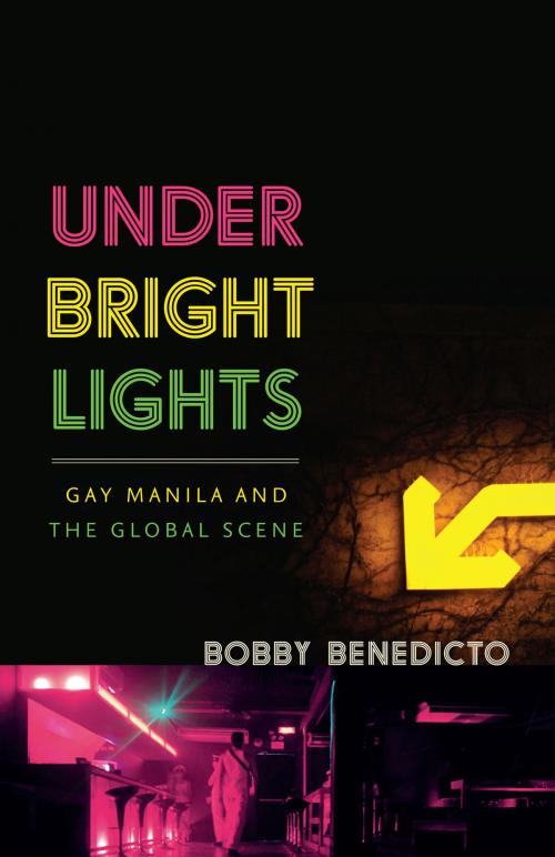 Cover of the book Under Bright Lights by Bobby Benedicto, University of Minnesota Press