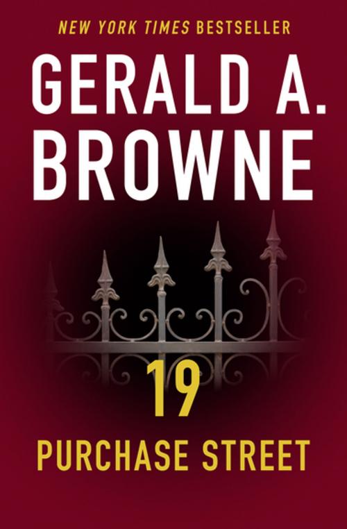 Cover of the book 19 Purchase Street by Gerald A. Browne, Open Road Media