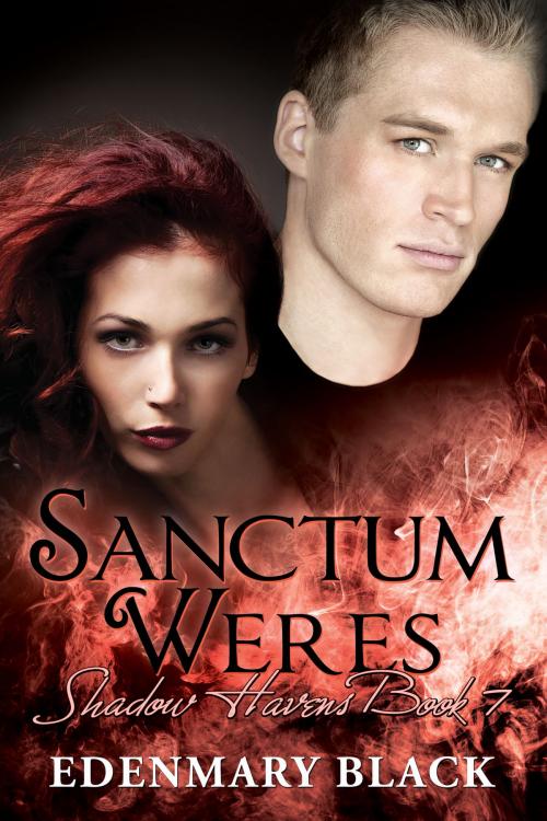 Cover of the book Sanctum Weres: Shadow Havens Book 7 by Edenmary Black, eBookIt.com