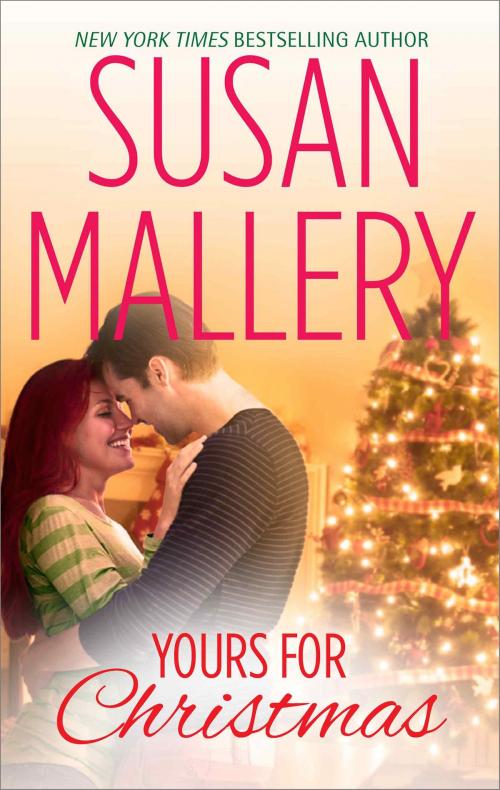 Cover of the book Yours for Christmas by Susan Mallery, HQN Books