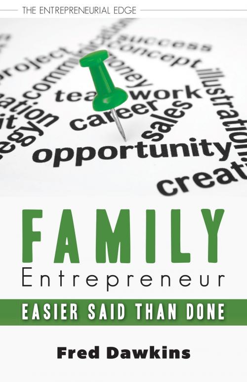 Cover of the book Family Entrepreneur by Fred Dawkins, Dundurn