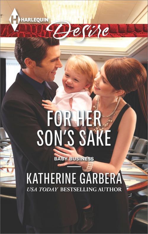Cover of the book For Her Son's Sake by Katherine Garbera, Harlequin