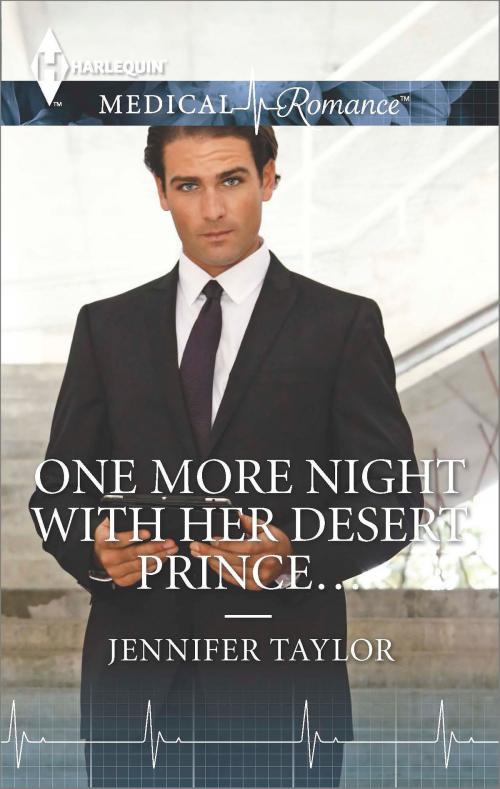 Cover of the book One More Night with Her Desert Prince... by Jennifer Taylor, Harlequin