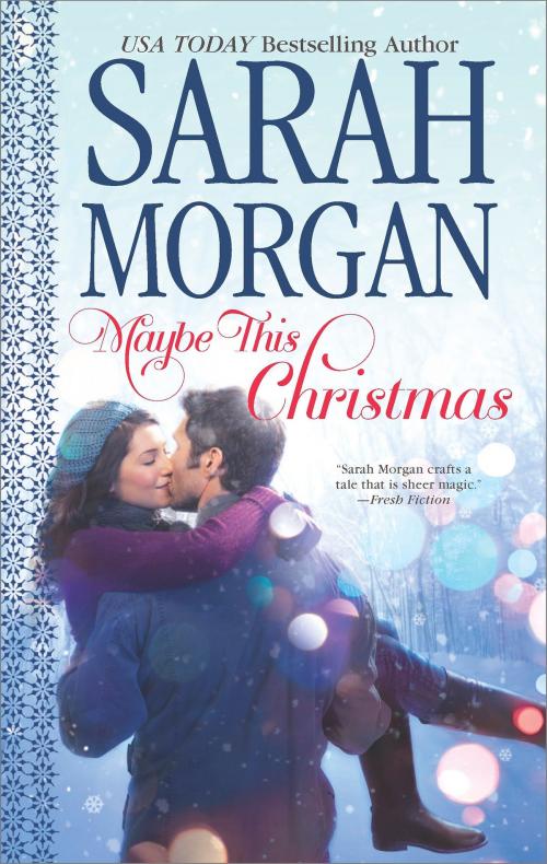 Cover of the book Maybe This Christmas by Sarah Morgan, HQN Books