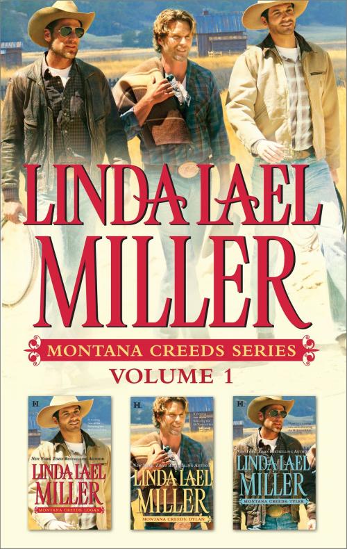 Cover of the book Linda Lael Miller Montana Creeds Series Volume 1 by Linda Lael Miller, HQN Books