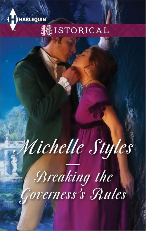 Cover of the book Breaking the Governess's Rules by Michelle Styles, Harlequin