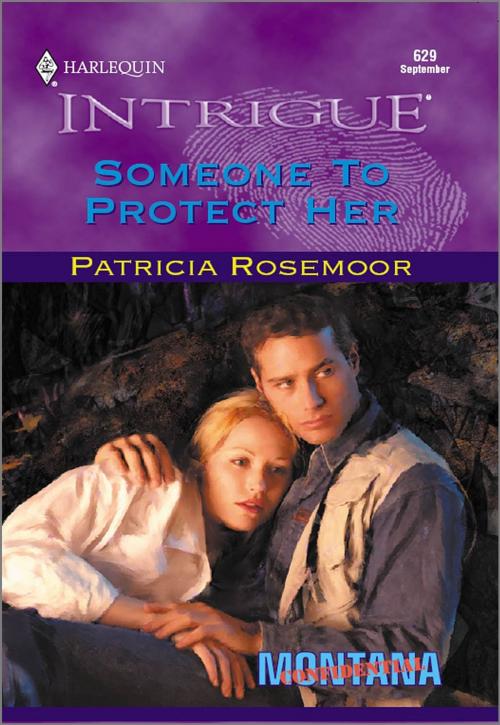Cover of the book SOMEONE TO PROTECT HER by Patricia Rosemoor, Harlequin