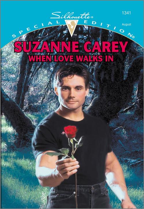 Cover of the book WHEN LOVE WALKS IN by Suzanne Carey, Harlequin