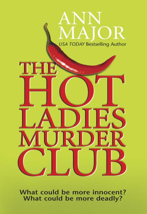 Cover of the book THE HOT LADIES MURDER CLUB by Ann Major, MIRA Books