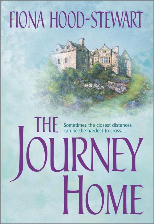 Cover of the book THE JOURNEY HOME by Fiona Hood-Stewart, MIRA Books